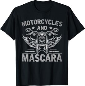 Funny Motorcycle Riding Women Girls Mascara Biker T-Shirt