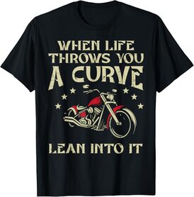 Biker When Life Throws You A Curve Motorcycle Men Women Kids T-Shirt
